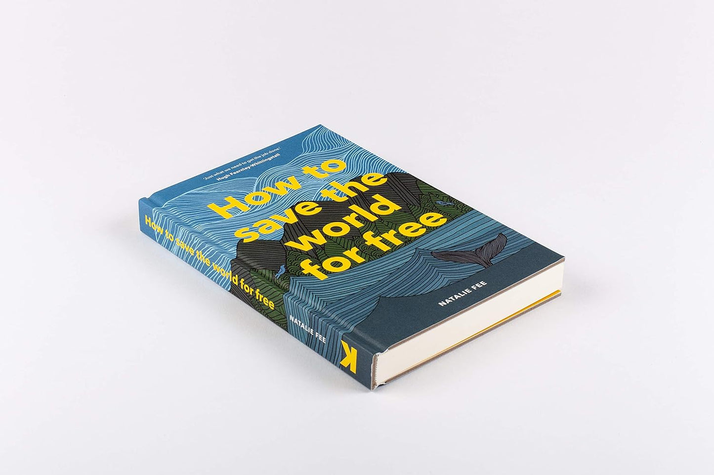 "How to Save the World For Free", by Natalie Fee