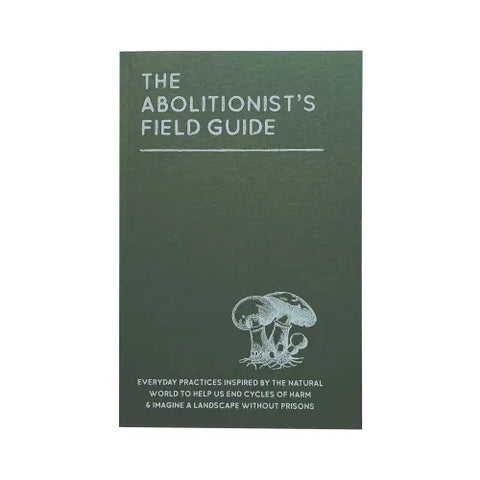 The Abolitionist’s Field Guide jackie sumell