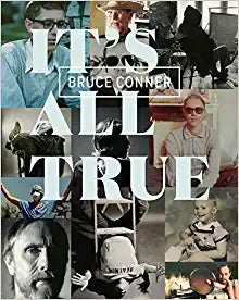Bruce Conner: It's All True (softback)