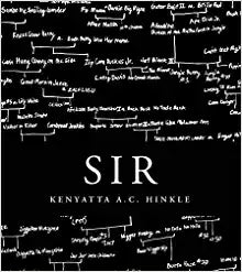SIR by Kenyatta A.C. Hinkle | Exclusively signed for SJMA